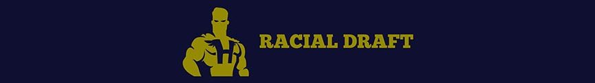 Racial Draft